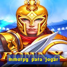 mmorpg para jogar com amigos